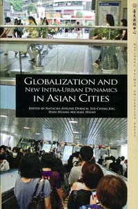 Globalization and New Intra-Urban Dynamics in Asian Cities