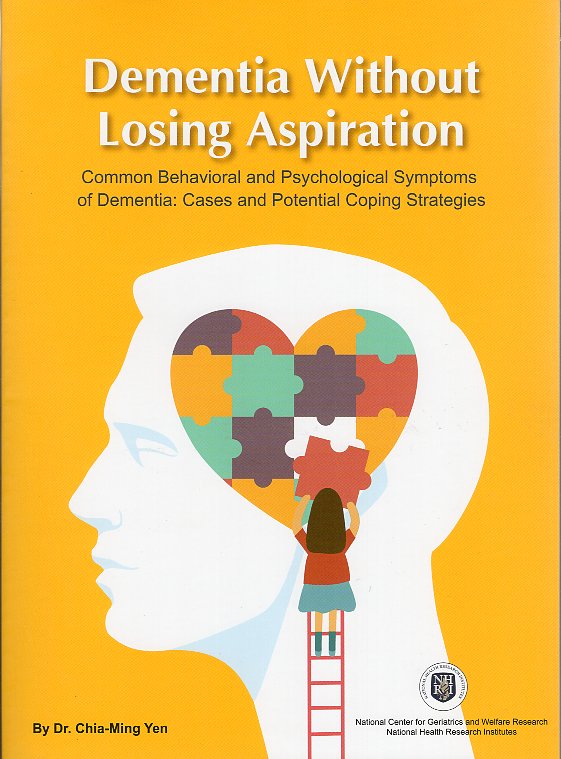Dementia Without Losing Aspiration Common Behavioral and Psychological Symptoms of Dementia (英文版)